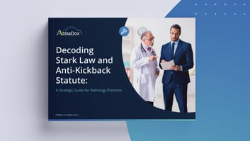 Decoding Stark Law and Anti-Kickback Statute.