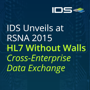 IDS Unveils at RSNA 2015 HL7 Without Walls (WoW)...